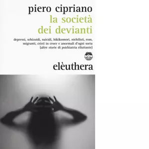 LA SOCIETA DEI DEVIANTI di PIERO CIPRIANO