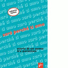 Sar perch ti amo Storia di un uomo tra parentesi di Roberto Farina