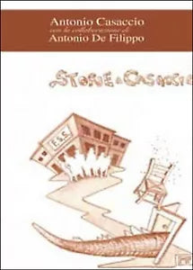 Storie a casaccio di Antonio Casaccio, Antonio De Filippo, 2014, Youcanprint
