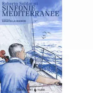 Sinfonie mediterranee di Roberto Soldatini