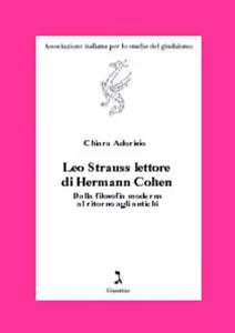 Leo Strauss lettore di Hermann Cohen di Chiara Adorisio