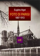 Foto di Parigi 1887-1913. Ediz. illustrata di Eugene Atget, 2021, Latorre-edit