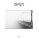 In transito - Fotografie di pensieri in viaggio. di Diego Pedemonte, 2016