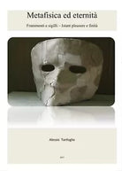 Metafisica ed eternita di Alessio Tanfoglio, 2017, Youcanprint