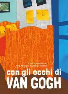 Con gli occhi di Van Gogh di Alice Albanese