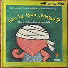 Ho la bua emb Storie di bambini in ospedale di Margherita Sgarlata