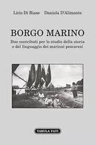 BORGO MARINO Due contributi per lo studio della storia e del linguaggio dei ma