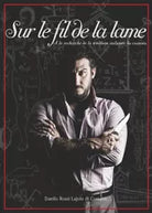SUR LE FIL DE LA LAME la recherche de la tradition italienne du couteau di