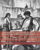 Les Rougon-Macquart Histoire naturelle et sociale d’une famille sous le Second E