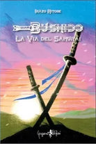 Bushido La via del samurai di Inaz Nitobe