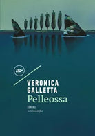 Pelleossa di Veronica Galletta