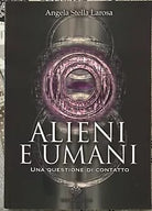 Alieni e umani Una questione di contatto di Angela Stella Larosa