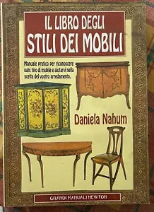 Il grande libro degli stili dei mobili di Daniela Nah m