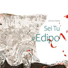 sei tu Edipo di Enrico Forte