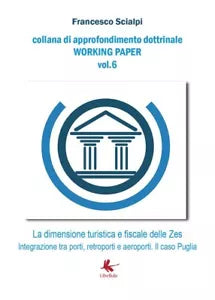 La dimensione turistica e fiscale delle ZES. Integrazione tra porti, retroporti