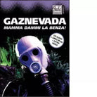 Gaznevada Mamma dammi la benza Con CD Audio di O Rubini