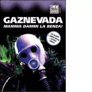 Gaznevada Mamma dammi la benza Con CD Audio di O Rubini