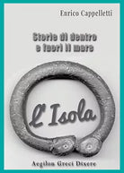 L’Isola di Enrico Cappelletti, 2019, Youcanprint