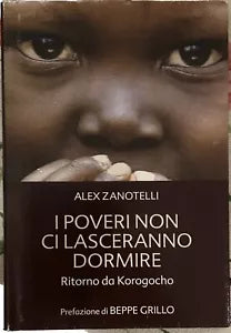 I poveri non ci lasceranno dormire di Alex Zanotelli