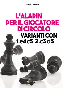 L’Alapin per il giocatore di circolo di Federico Manca, 2021, Youcanprint