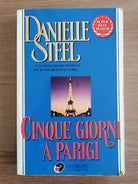 Cinque giorni a Parigi - D. Steel - Sperling - 2001 - AR