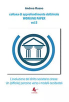 L’evoluzione del diritto societario cinese: Un difficile percorso verso i mode