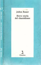 Breve storia del chassidismo di Julien Bauer