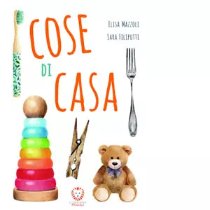 Cose di casa Ediz illustrata di Elisa Mazzoli