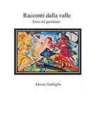 Racconti e personaggi della valle di Alessio Tanfoglio, 2019, Youcanprint