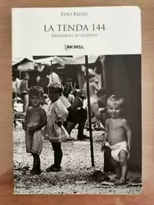 La tenda 144 - E. Rizzo - Ink Well edizioni - 2012 - AR