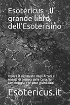 Esotericus - il Grande Libro Dell’Esoterismo Impara il Significato Degli Arcani