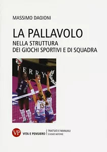 La pallavolo Nella struttura dei giochi sportivi e di squadra