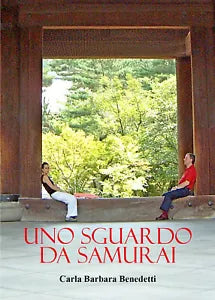 Uno sguardo da samurai di Carla Barbara Benedetti