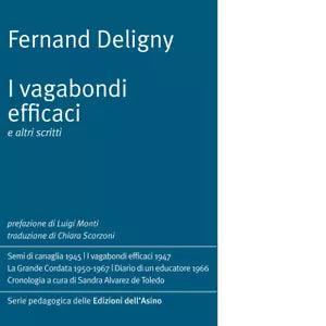 I vagabondi efficaci e altri scritti di Fernand Deligny