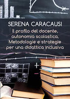 Il profilo del docente, autonomia scolastica, metodologie e strategie per una...