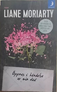 Oppnas i handelse av min dod di Liane Moriarty, 2015, Manpocket