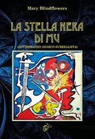 La stella nera di Mu di Mary Blindflowers, 2020, Black Wolf Edition