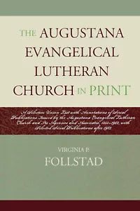 The Augustana Evangelical Lutheran Church in Print