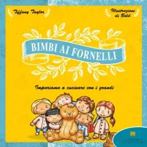 Bimbi ai fornelli Impariamo a cucinare con i grandi di La Libreria Di Tiffany