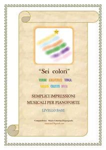 Sei colori semplici impressioni musicali per pianoforte - livello base di Mari