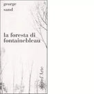 La foresta di Fontainebleau di George Sand
