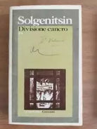 Divisione cancro vol. II - A. Solgenitsin - Garzanti - 1974 - AR