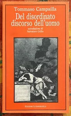 Del disordinato discorso dell uomo di Tommaso Campailla