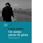 Un uomo pieno di gioia di Cesare Garboli
