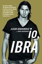 Io Ibra Zlatan Ibrahimovic David Lagercrantz Rizzoli 2013