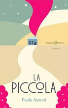La piccola di Paola Azzoni, 2020, Gilgamesh Edizioni