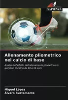 Allenamento pliometrico nel calcio di base