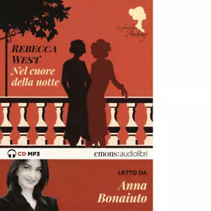 NEL CUORE DELLA NOTTE LA FAMIGLIA AUBREY LETTO DA ANNA BONAIUTO di West Rebecca