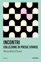 Incontri di Benedetta Pisani