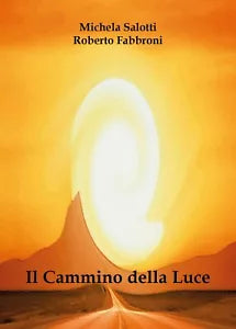 Il cammino della luce di Aa. Vv., 2017, Youcanprint